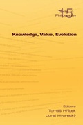 Cover: Knowledge, Value, Evolution - College Publications