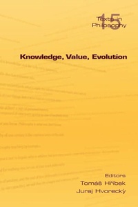 Enlarge image Cover: Knowledge, Value, Evolution - College Publications