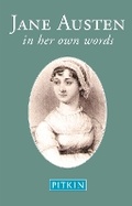 Cover: Jane Austen: In Her Own Words - Pitkin Publishing