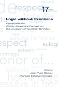 Cover: Logic without Frontiers. Festschrift for Walter Alexandre Carnielli on the Occasion of His 60th Birthday - College Publications