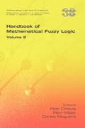 Cover: Handbook of Mathematical Fuzzy Logic. Volume 2 - College Publications