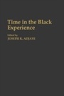 Cover: Time in the Black Experience - Praeger Publishers Inc