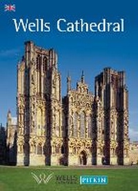 Enlarge image Cover: Wells Cathedral - English - Pitkin Publishing