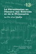Cover: La Periodisation En Histoire Des Sciences Et De La Philosophie. La Fin D'un Mythe - College Publications