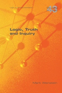 Enlarge image Cover: Logic, Truth and Inquiry - College Publications
