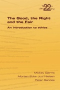 Cover: The Good, the Right & the Fair - College Publications