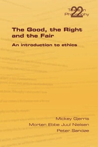 Enlarge image Cover: The Good, the Right & the Fair - College Publications