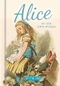Cover: Alice In Her Own Words - Pitkin Publishing