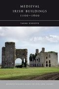 Cover: Medieval Irish Buildings, 1100 - 1600 - Four Courts Press Ltd