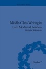Cover: Middle-Class Writing in Late Medieval London - Routledge