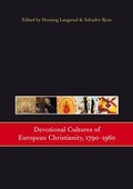 Cover: Devotional Cultures of European Christianity, 1790 - 1960 - Four Courts Press Ltd