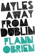 Cover: Myles Away From Dublin - The Lilliput Press Ltd