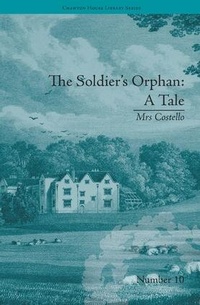 Enlarge image Cover: The Soldier's Orphan: A Tale - Pickering & Chatto (Publishers) Ltd