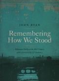 Cover: Remembering How We Stood - The Lilliput Press Ltd