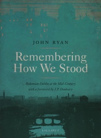 Enlarge image Cover: Remembering How We Stood - The Lilliput Press Ltd