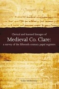 Cover: Clerical and Learned Lineages of Medieval Co. Clare - Four Courts Press Ltd
