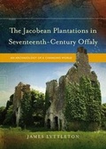 Cover: The Jacobean Plantations in Seventeenth-Century Offaly - Four Courts Press Ltd