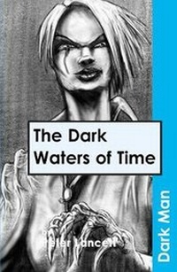 Enlarge image Cover: The Dark Waters of Time - Ransom Publishing