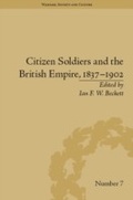 Cover: Citizen Soldiers and the British Empire, 1837-1902 - Routledge