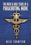 Cover: The Rock and Roll Years of a Parachuting Medic - Woodfield Publishing Ltd