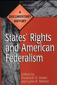 Enlarge image Cover: States' Rights and American Federalism - Greenwood Press