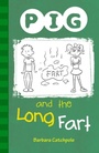 Cover: PIG and the Long Fart - Ransom Publishing