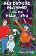Cover: Butternut Blobber and the Blue Jade - Ransom Publishing