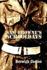 Enlarge image Cover: Sam Browne's Schooldays - Woodfield Publishing Ltd