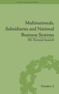 Cover: Multinationals, Subsidiaries and National Business Systems - Pickering & Chatto (Publishers) Ltd