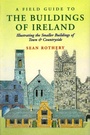Cover: A Field Guide to the Buildings of Ireland - The Lilliput Press Ltd