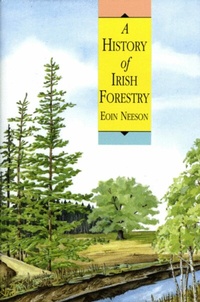 Abbildung von: A History Of Irish Forestry - The Lilliput Press Ltd
