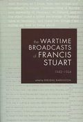 Cover: The Wartime Broadcasts of Francis Stuart - The Lilliput Press Ltd