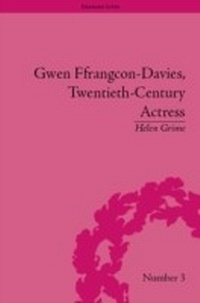 Abbildung von: Gwen Ffrangcon-Davies, Twentieth-Century Actress - Routledge