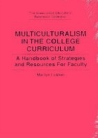 Enlarge image Cover: Multiculturalism in the College Curriculum - Greenwood Press