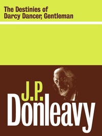 Abbildung von: The Destinies Of Darcy Dancer, Gentleman - The Lilliput Press Ltd