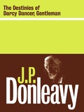 Cover: The Destinies Of Darcy Dancer, Gentleman - The Lilliput Press Ltd
