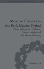 Cover: Merchant Colonies in the Early Modern Period - Pickering & Chatto (Publishers) Ltd