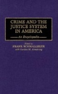 Enlarge image Cover: Crime and the Justice System in America - Greenwood Press