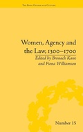Cover: Women, Agency and the Law, 1300-1700 - Pickering & Chatto (Publishers) Ltd