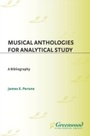 Cover: Musical Anthologies for Analytical Study - Greenwood Press