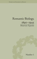 Cover: Romantic Biology, 1890-1945 - Pickering & Chatto (Publishers) Ltd