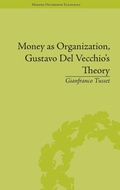 Cover: Money as Organization, Gustavo Del Vecchio's Theory - Pickering & Chatto (Publishers) Ltd