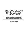 Cover: Multiculturalism in the College Curriculum - Greenwood Press