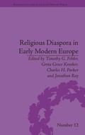 Cover: Religious Diaspora in Early Modern Europe - Pickering & Chatto (Publishers) Ltd