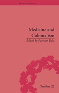 Cover: Medicine and Colonialism - Pickering & Chatto (Publishers) Ltd
