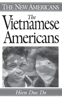 Enlarge image Cover: The Vietnamese Americans - Greenwood Press