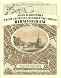 Cover: Maps and Sketches from Georgian and Early Victorian Birmingham - Mapseeker Archive Publishing