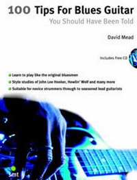 Enlarge image Cover: 100 Tips For Blues Guitar - S M T