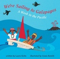 Cover: We`re Sailing to Galapagos - Barefoot Books Ltd