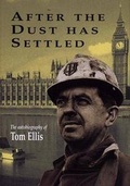 Cover: After the Dust Has Settled - The Autobiography of Tom Ellis - Bridge Books